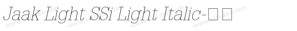 Jaak Light SSi Light Italic字体转换
